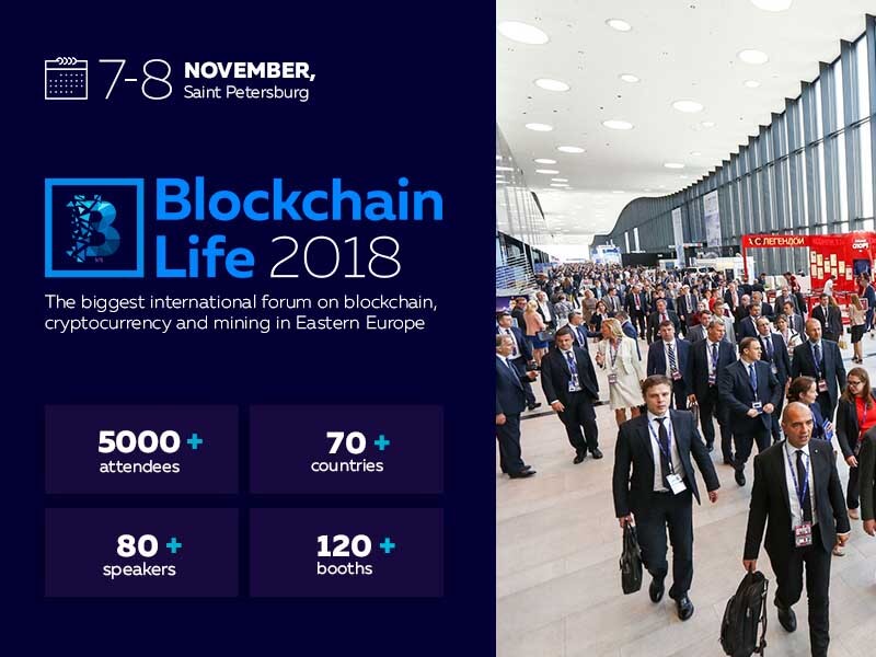 St. Petersburg Is Ready to Host Second International Forum: Blockchain Life 2018 November 7 - 8