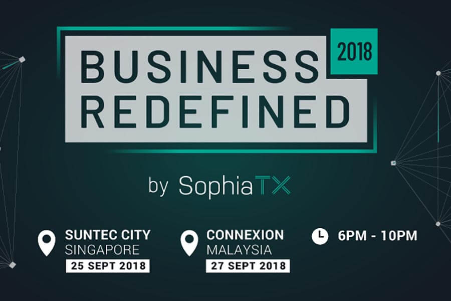 SophiaTX Kicks off Debut Roadshow in Singapore and Malaysia - Business Redefined 2018