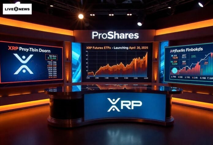 ProShares to Launch XRP Futures ETFs on April 30, 2025