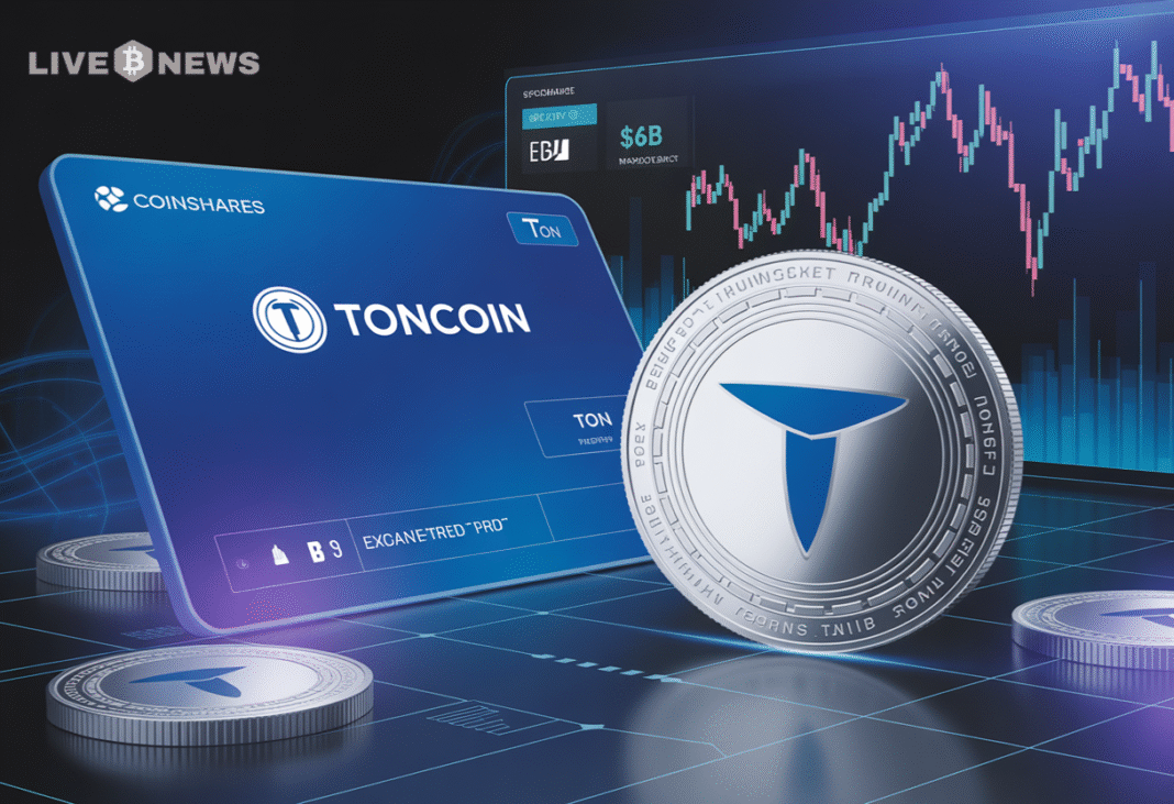 Crypto News Today- CoinShares Rolls Out Toncoin ETP as TON Slips Below $6B Market Cap