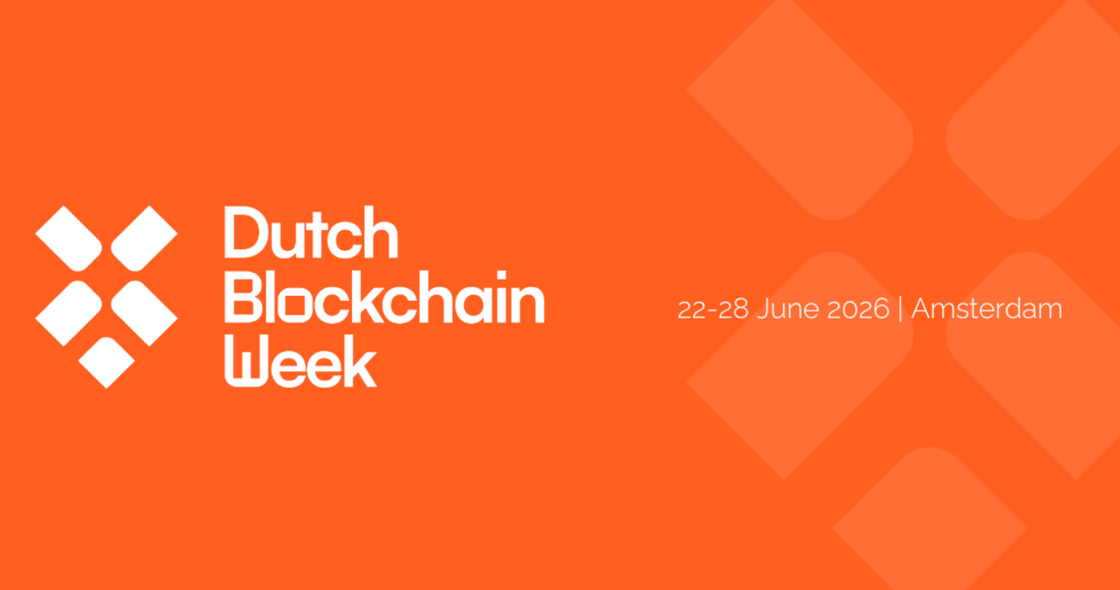 Dutch Blockchain Week 2026 Announces Its Biggest Edition Yet. Early Bird TicketsNow Live