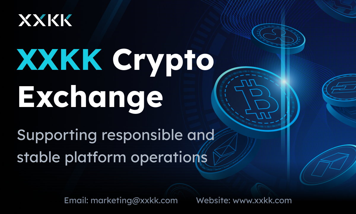 XXKK Crypto Exchange Reinforces Risk Management and Compliance-Oriented  Operations